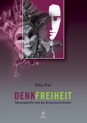 Denkfreiheit von Frei,  Felix