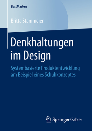 Denkhaltungen im Design von Stammeier,  Britta