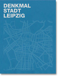 Denkmal – Stadt – Leipzig