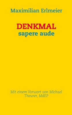 DENKMAL von Erlmeier,  Maximilian