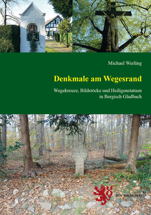 Denkmale am Wegesrand von Werling,  Michael