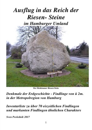 Denkmale der Erdgeschichte / Ausflug in das Reich der Riesen- Steine im Hamburger Umland von Poslednik,  Sven