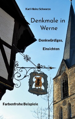 Denkmale in Werne von Schwarze,  Karl-Heinz