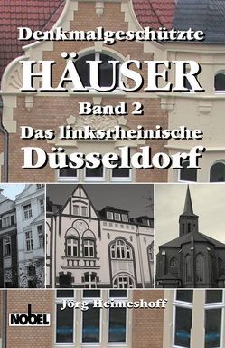 Denkmalgeschützte Häuser – Band 2 von Beleke,  Norbert, Erwin,  Joachim, Heimeshoff,  Jörg