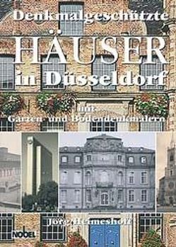 Denkmalgeschützte Häuser in Düsseldorf von Beleke,  Norbert, Erwin,  Joachim, Heimeshoff,  Jörg
