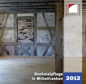 Denkmalpflege in Mittelfranken 2012 von Kluxen,  Andrea M., Krieger,  Julia