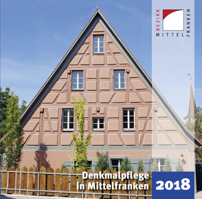 Denkmalpflege in Mittelfranken 2018 von Kluxen,  Andrea M., Krieger,  Julia