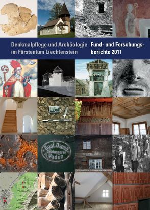 Denkmalpflege und Archäologie im Fürstentum Liechtenstein. von Frommelt,  Hansjörg