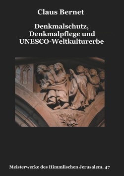 Denkmalschutz, Denkmalpflege und UNESCO-Weltkulturerbe von Bernet,  Claus
