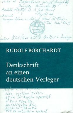 Denkschrift an einen deutschen Verleger von Borchardt,  Rudolf, Burdorf,  Dieter, Eschenbach,  Gunilla