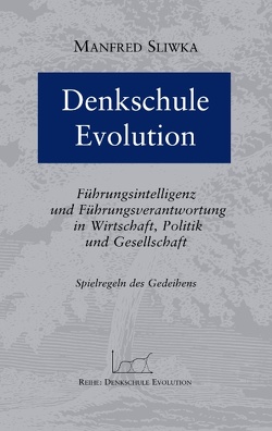 Denkschule Evolution von Sliwka,  Manfred