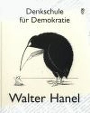 Denkschule für Demokraten von Hanel,  Walter