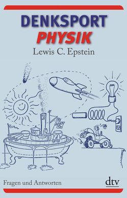 Denksport-Physik von Epstein,  Lewis C., Lessing,  Hans-Erhard