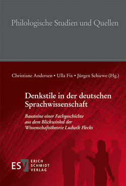 Denkstile in der deutschen Sprachwissenschaft von Andersen,  Christiane, Ängsal,  Magnus P., Czachur,  Waldemar, Dreesen,  Philipp, Fix,  Ulla, Kalwa,  Nina, Kiesendahl,  Jana, Schiewe,  Jürgen, Spitzmüller,  Jürgen, Zimmermann,  Barbara