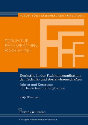 Denkstile in der Fachkommunikation der Technik- und Sozialwissenschaften von Klammer,  Katja