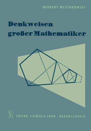 Denkweisen großer Mathematiker von Meschkowski,  Herbert