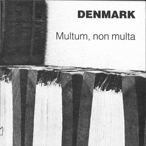 Denmark. Multum, non multa von Bulkowski,  Hansjürgen, Fritzsche,  Helga, Schraenen,  Guy, Zech,  Hanne