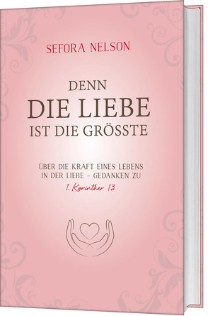 Denn die Liebe ist die größte von Nelson,  Sefora