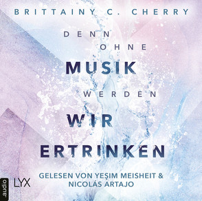 Denn ohne Musik werden wir ertrinken von Artajo,  Nicolás, Cherry,  Brittainy C., Liebig,  Katia, Meisheit,  Yesim