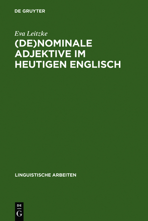 (De)nominale Adjektive im heutigen Englisch von Leitzke,  Eva