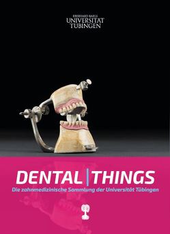 Dental|Things von Kühner,  David, Prutscher,  Andreas, Seidl,  Ernst
