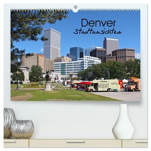 Denver Stadtansichten (hochwertiger Premium Wandkalender 2024 DIN A2 quer), Kunstdruck in Hochglanz von Drafz,  Silvia