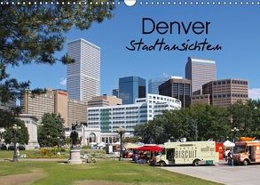 Denver Stadtansichten (Wandkalender 2018 DIN A3 quer) von Drafz,  Silvia