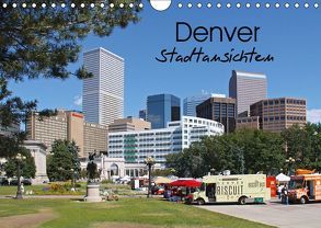 Denver Stadtansichten (Wandkalender 2019 DIN A4 quer) von Drafz,  Silvia