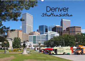 Denver Stadtansichten (Wandkalender 2022 DIN A2 quer) von Drafz,  Silvia
