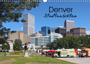 Denver Stadtansichten (Wandkalender 2022 DIN A3 quer) von Drafz,  Silvia