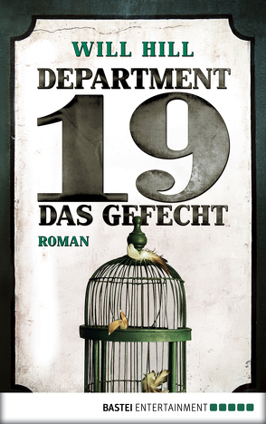 Department 19 – Das Gefecht von Bergner,  Wulf, Hill,  Will