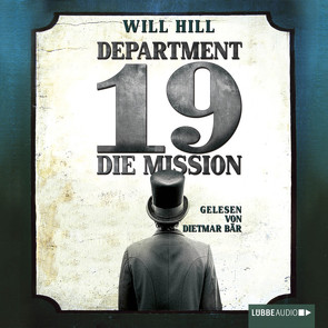 Department 19 – Die Mission von Bär,  Dietmar, Hill,  Will