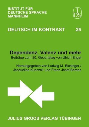 Dependenz, Valenz und mehr von Berens,  Franz Josef, Eichinger,  Ludwig M, Kubczak,  Jacqueline