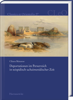 Deportationen im Perserreich in teispidisch-achaimenidischer Zeit von Matarese,  Chiara