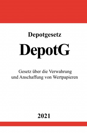 Depotgesetz (DepotG) von Studier,  Ronny