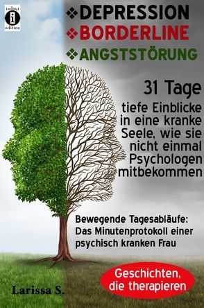 DEPRESSION – BORDERLINE – ANGSTSTÖRUNG von Dantse,  Dantse, S.,  Larissa