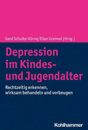 Depression im Kindes- und Jugendalter von Adams,  Lena, Feldmann,  Lisa, Frey,  Michael, Greimel,  Ellen, Kloek,  Maria, Kölch,  Michael, Kroboth,  Jana, Künstler,  Constanze, Löchner,  Johanna, Lucadou,  Anne von, Nagel,  Miriam Janine, Piechaczek,  Charlotte, Primbs,  Regine, Salamander,  Catharina, Scherff,  Aline, Schulte-Körne,  Gerd, Weber,  Belinda, Wermuth,  Inga, Zsigo,  Carolin