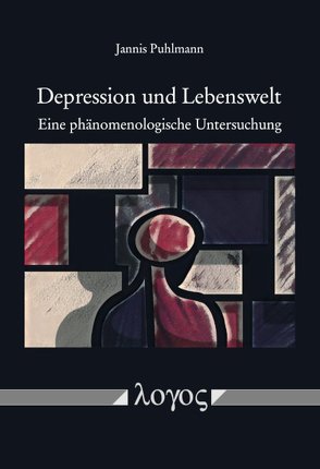 Depression und Lebenswelt von Fuchs,  Thomas, Puhlmann,  Jannis
