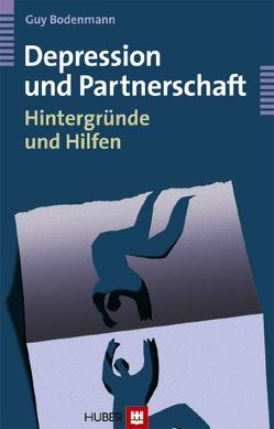 Depression und Partnerschaft von Bodenmann,  Guy