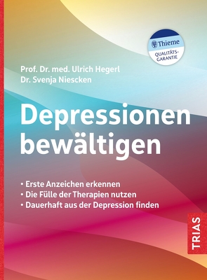 Depressionen bewältigen von Hegerl,  Ulrich, Niescken,  Svenja