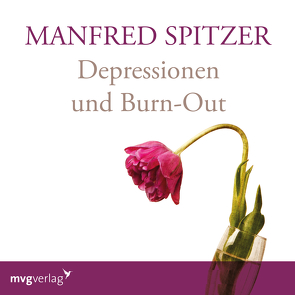 Depressionen und Burn-Out von Spitzer,  Manfred