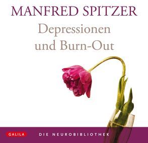 Die Neurobibliothek: Depressionen und Burn-Out von Spitzer,  Manfred