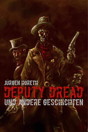 Deputy Dread von Höreth,  Jürgen