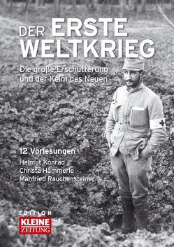 Der 1.Weltkrieg von Gigler,  Claudia, Hämmerle,  Christa, Konrad,  Helmut, Rauchensteiner,  Manfried
