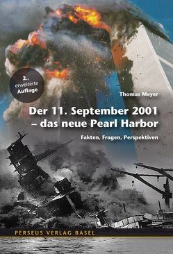 Der 11. September 2001 – Das neue Pearl Harbor von García Morales,  José, Meyer,  Thomas, Rodriguez,  William, Wisnewski,  Gerhard