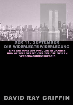 Der 11. September – Die widerlegte Widerlegung von Bommer,  Oliver, Griffin,  Prof. David Ray, peace press,  Verlag