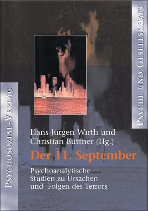 Der 11. September von Auchter,  Thomas, Büttner Christian, Schultz-Venrath,  Ulrich, Wirth,  Hans-Jürgen