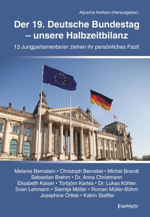 Der 19. Deutsche Bundestag – unsere Halbzeitbilanz von Kertesz,  Aljoscha