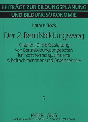 Der 2. Berufsbildungsweg von Böck,  Kathrin