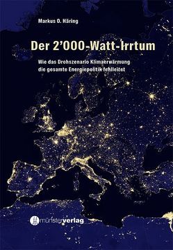 Der 2’000-Watt-Irrtum von Häring,  Markus O.